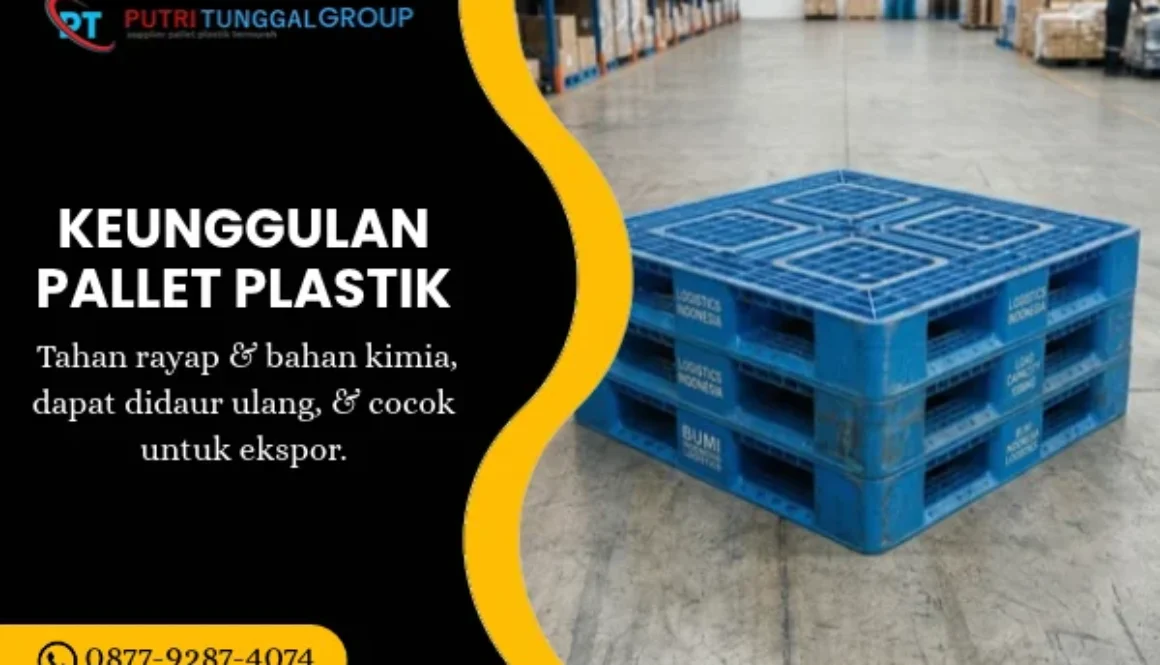 Keunggulan Pallet Plastik